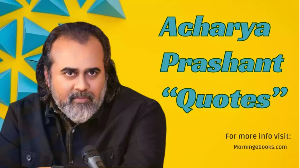Acharya Prashant Quotes in Hindi